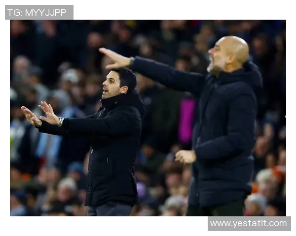 阿森纳防线如铁桶瓜迪奥拉竟选择放弃控球战术的背后原因分析