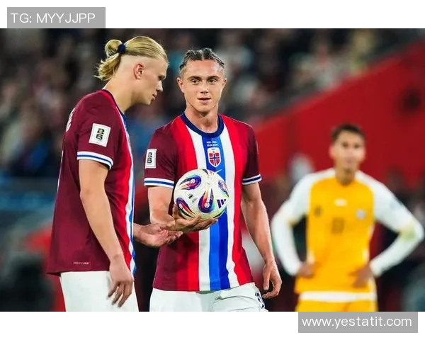 挪威对阵爱沙尼亚前瞻分析北欧强队争夺世欧预赛关键胜利 挪威对阵爱沙尼亚前瞻分析北欧强队争夺世欧预赛关键胜利